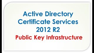 Active Directory Certificate Services  What Is PKI Components  advantages of PKI [upl. by Derick]