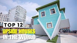 12 Upside Down Homes You Must See to Believe [upl. by Acinoreb38]