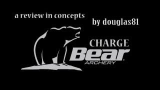 Bear Charge Compound Bow Review  Understanding Concepts [upl. by Genvieve520]