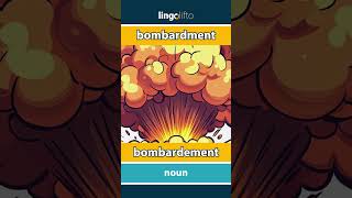 🇬🇧🇫🇷 bombardment  bombardement  learn English  apprenons langlais [upl. by Ymmik569]