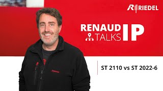 Renaud Talks IP  ST2110 vs ST20226 [upl. by Naitsirhk]