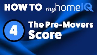 The PreMover Score  How To Use myHomeIQ [upl. by Templia]