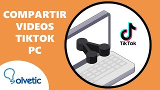 🔀 Cómo COMPARTIR VIDEOS de TikTok en PC [upl. by Llerrit791]