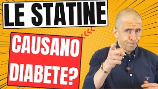 Le STATINE causano diabete Effettivamente aumentano il rischio ma [upl. by Llenrag]