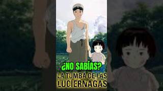 ¿No Sabías 😢 La Tumba De Las Luciernagas latumbadelasluciernagas nosabias shortfilm shortmovie [upl. by Argyres]