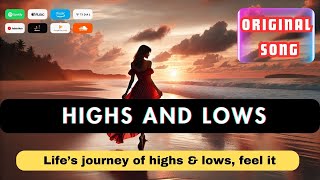 Highs and Lows Official Ballad  Emotional Original Song Inspired by Adele [upl. by Ttennej919]