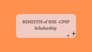 HSE  CPSP Scholarship BENEFITS  Watch amp Share [upl. by Beauvais823]