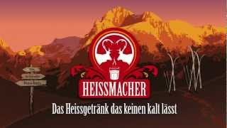 Heissmacher  Das Heissgetränk das keinen kalt lässt [upl. by Darcia]