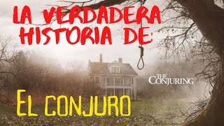 La Historia REAL de El Conjuro Historiadererror [upl. by Notnroht]