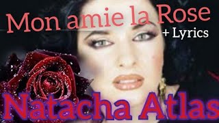 Natacha Atlas  Mon Amie La Rose  Lyrics [upl. by Itsim]