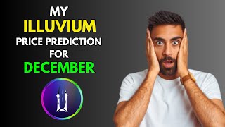 My ILLUVIUM ILV Price Prediction for DECEMBER [upl. by Nolyar]