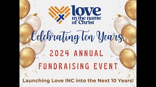 2024 Love INC 10 Year Anniversary Celebration November 2 2024 [upl. by Verneuil]