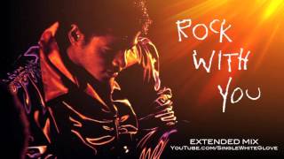 ROCK WITH YOU SWG Extended Mix  MICHAEL JACKSON Off The Wall [upl. by Marve]