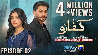 Kaffara Episode 02  Eng Sub  Ali Ansari  Laiba Khan  Zoya Nasir  28th July 2024  HAR PAL GEO [upl. by Amimej758]