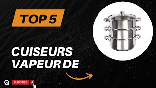 Top 5 Meilleurs Cuiseurs Vapeur de 2024  Les 5 Cuiseurs Vapeur Modèles [upl. by Acinot915]