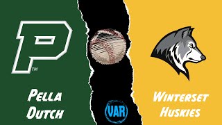 Pella Dutch Varsity Baseball vs Winterset [upl. by Balbinder]