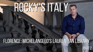 ROCKYS ITALY Florence  Michelangelos Laurentian Library Part 2 [upl. by Formenti330]