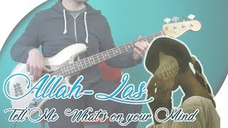 Allah Las  Tell Me Whats On Your Mind  Bass Cover with Play Along Tabs [upl. by Mcnutt]