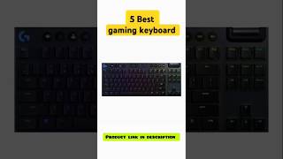 5 best gaming keyboards  gaming keyboards  best keyboards [upl. by Aninat]