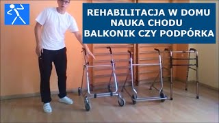 Nauka chodu  Pionizacja seniora  Balkonik czy podpórka kołowa  Wady i zalety  Część 1  🇵🇱 🇪🇺 [upl. by Kellsie]