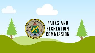 Monterey Parks and Recreation Commission Meeting  November 13 2024 [upl. by Einhpad58]