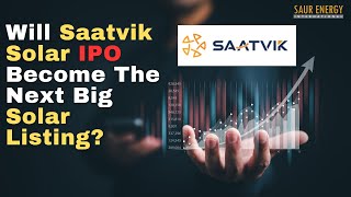 Will SaatvikSolar IPO Become Next Big Solar Listing [upl. by Pantia]