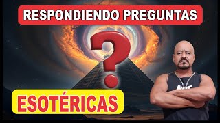 Respondiendo Preguntas Esotericas  Esoterismo Ayuda Espiritual [upl. by Llerot]