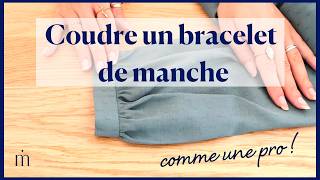 Coudre un bracelet de manche  comme une pro  tuto [upl. by Drarig]