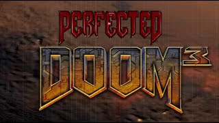 Perfected Doom 3 Mod PC Part 1  Intro  Subsystems [upl. by Elinad]