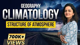 Climatology amp Atmosphere  Structure of Atmospheric Layers  Geography by Parcham Classes [upl. by Carolynn669]