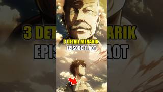 Detail Kecil Eps11 AOT shingekinokyojin attackontitan details shorts eren [upl. by Cody]