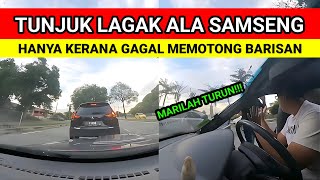 TUNJUK SAMSENG KERANA TAK DIBERIKAN LALUAN [upl. by Labinnah]