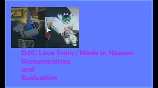 D4C Love Train  Made in Heaven Demonstration and Evaluation [upl. by Nyladnar]