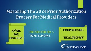 Mastering The 2024 Prior Authorization Process For Medical Providers [upl. by Eelarat]