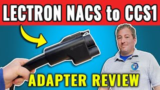 Lectron Vortex NACS To CCS1 Adapter Review [upl. by Jonna]