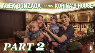 Alex Gonzaga raids Korinas House Part 2 [upl. by Asehr]