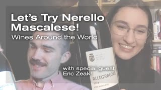 Lets Try Nerello Mascalese Wines Around the World– with Special Guest Eric Zeak [upl. by Eronel]