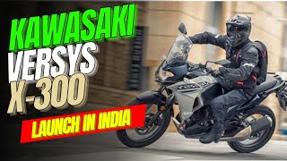 New Kawasaki Versys X300 crazy features performance and looks [upl. by Aremihc]