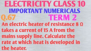 An electric heater of resistance 8 Ω takes a current of 15 A from the mains supply line [upl. by Stalk917]