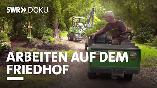 Wir helfen beim Abschied  Arbeiten auf dem Stuttgarter Waldfriedhof  SWR Doku [upl. by Kathye]