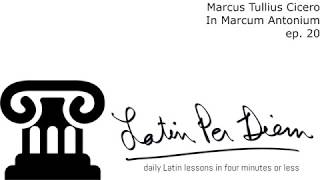 LatinPerDiem Latin Lessons Cicero In Marcum Antonium 20 [upl. by Hanej]