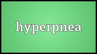 Hyperpnea Meaning [upl. by Lyn]