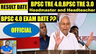 Bpsc Tre 40 Exam Date  Headmaster amp Tre 30 Result Dateবিহার হুবু শিক্ষকদের সুখবরBy Azad Sir [upl. by Justis49]