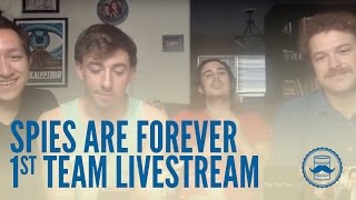 Spies Are Forever First Ever Team LIVESTREAM [upl. by Irina]