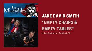 “Empty Chairs amp Empty Tables” Les Mis Tour 2023 — Jake David Smith [upl. by Flemings]