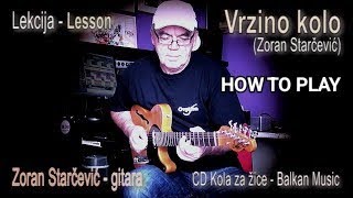 Zoran Starcevic Stari  Vrzino kolo  Lesson  Lekcija  Official Video 2017 [upl. by Ecyac]