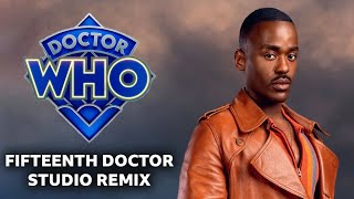 Fifteenth Doctor Theme Studio Remix  Doctor Who [upl. by Ramyaj109]