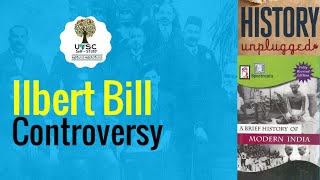 Ilbert Bill Controversy  Modern India  History Unplugged  UPSC Selfstudy  Tamil [upl. by Deirdre]