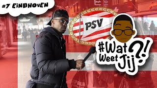 WATWEETJIJ  7 Eindhoven [upl. by Jeromy]