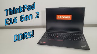 Lenovo ThinkPad E16 Gen 2 Review with Benchmarks and a Look Inside [upl. by Jonah]